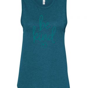 Be Kind Teal Womens Jersey Muscle Tank